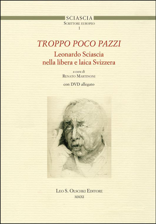 Copertina Troppo poco pazzi - Leonardo Sciascia nel libera e laica Svizzera