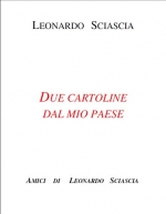 Cartella N. 15 - Natale 2009: Speciale per il ventennale della morte di Leonardo Sciascia: "Due cartoline del mio paese"