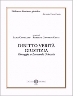Una recensione di Gaspare Agnello del volume DIRITTO VERITÀ GIUSTIZIA Omaggio a Leonardo Sciascia